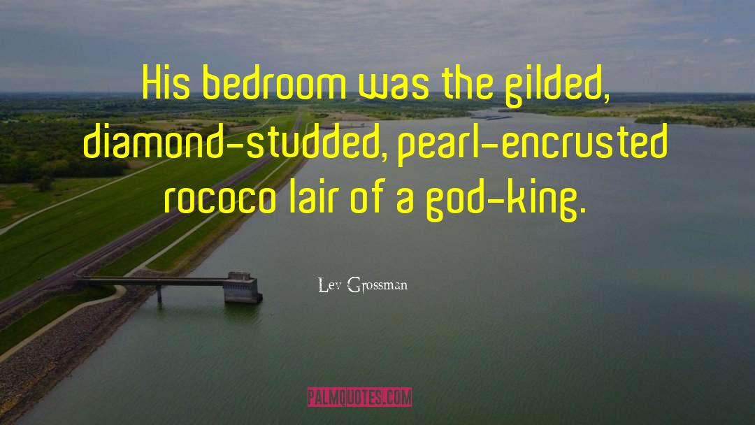 Arabesques Rococo quotes by Lev Grossman