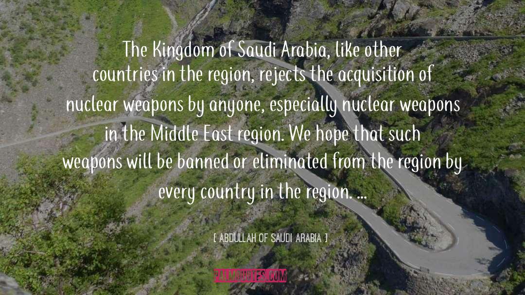 Arabia quotes by Abdullah Of Saudi Arabia