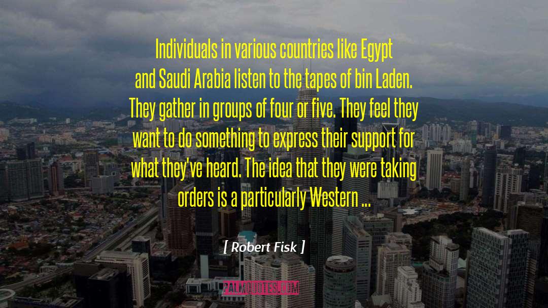 Arabia quotes by Robert Fisk