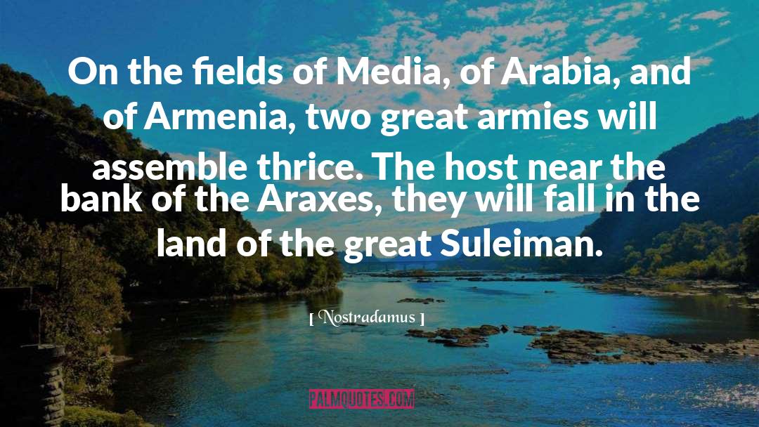 Arabia quotes by Nostradamus