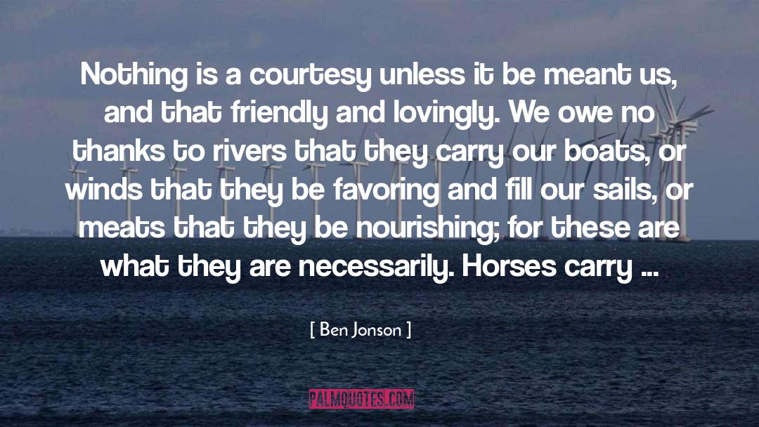 Arabian Horses quotes by Ben Jonson