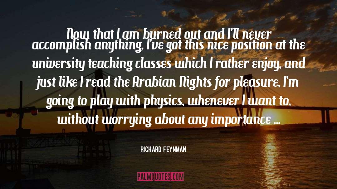 Arabian Hospitality quotes by Richard Feynman