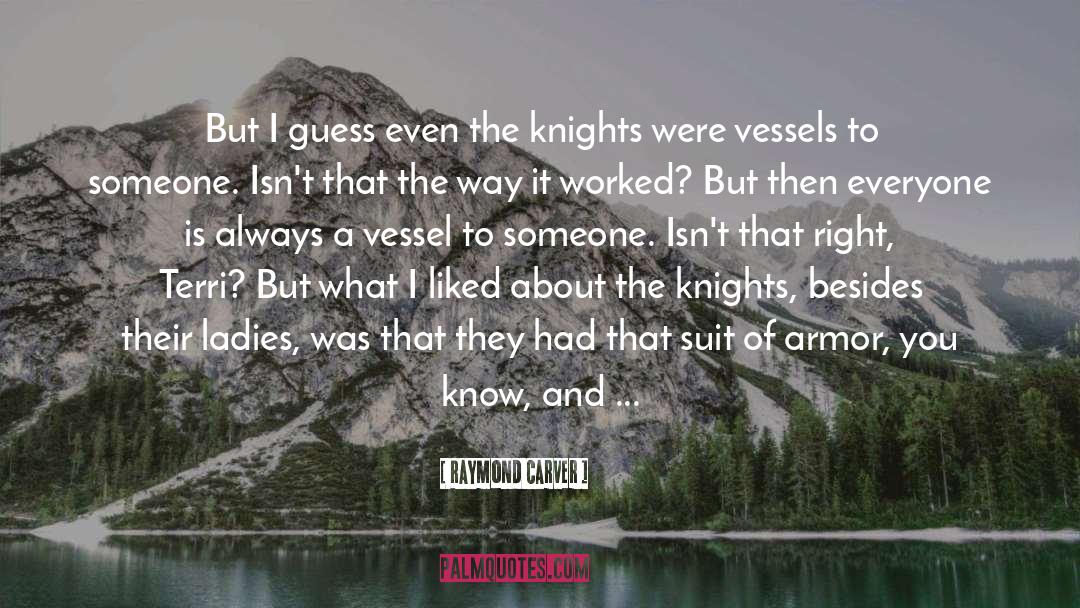 Arabian Knights quotes by Raymond Carver
