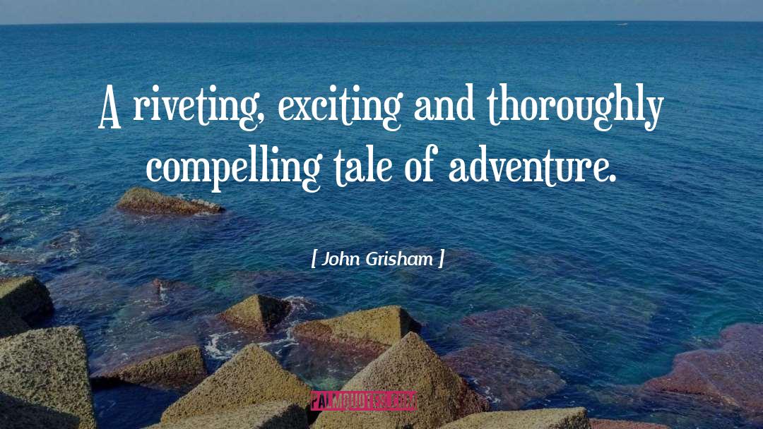 Arabian Tales quotes by John Grisham