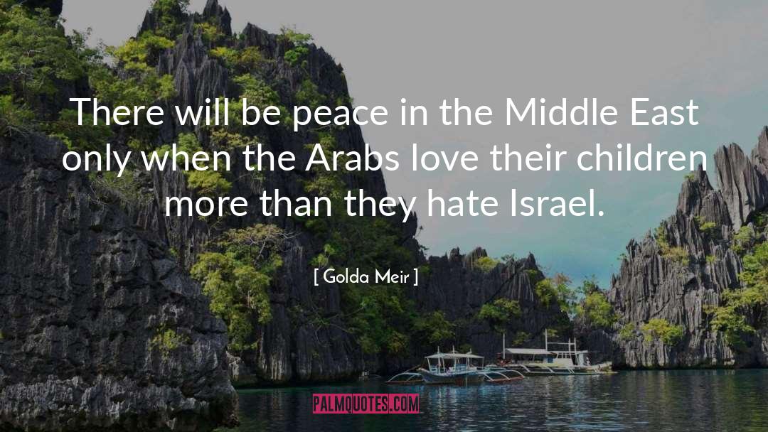 Arabs quotes by Golda Meir