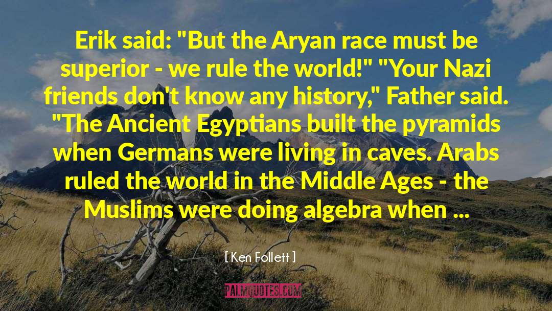 Arabs quotes by Ken Follett