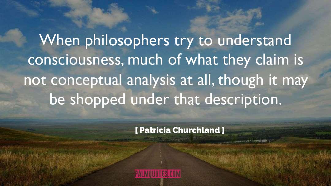 Araby Analysis quotes by Patricia Churchland