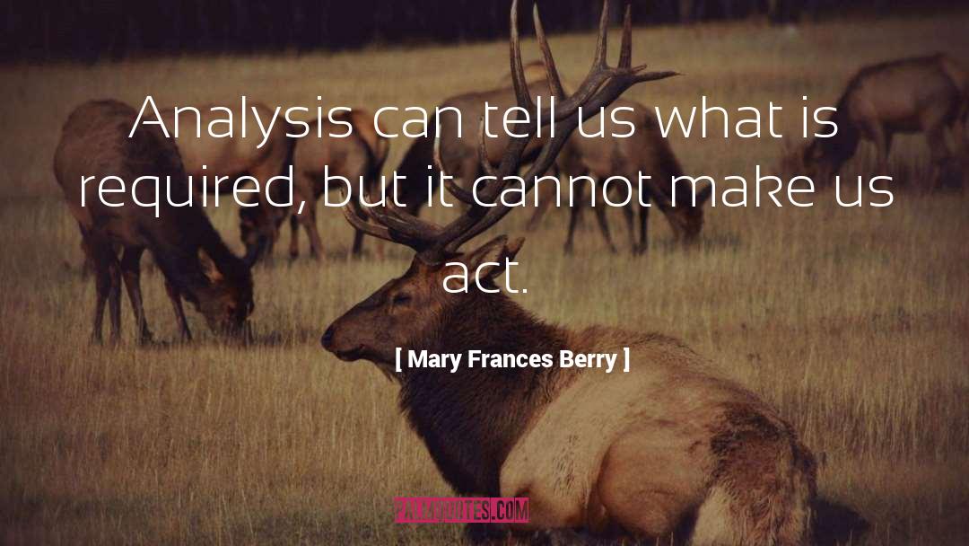 Araby Analysis quotes by Mary Frances Berry