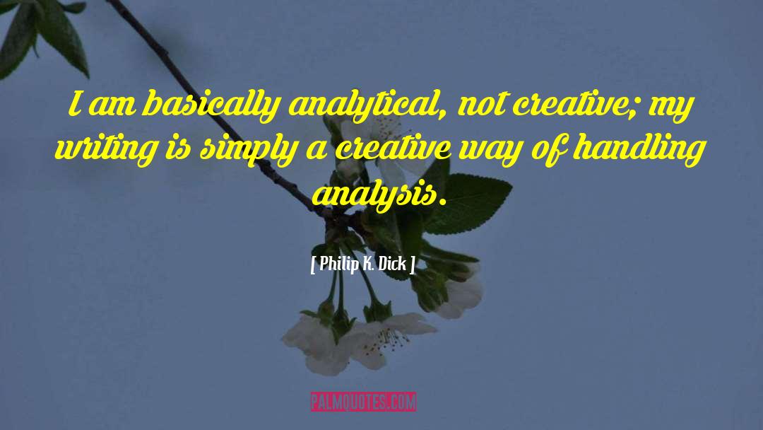 Araby Analysis quotes by Philip K. Dick