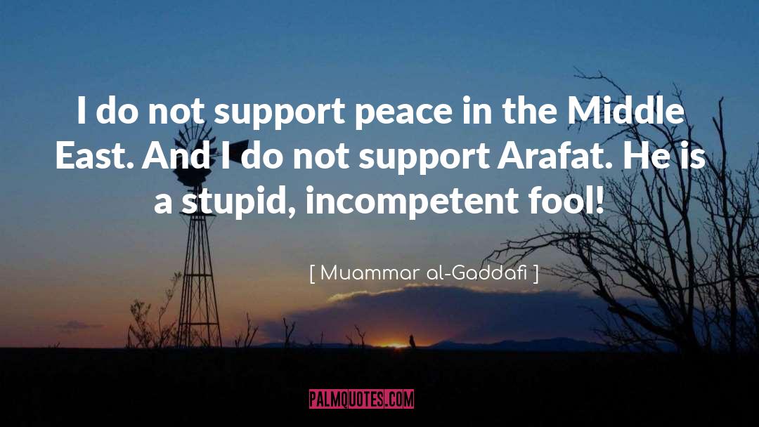 Arafat quotes by Muammar Al-Gaddafi