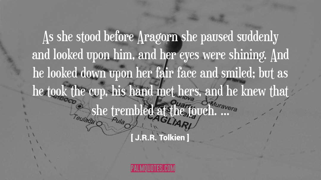 Aragorn quotes by J.R.R. Tolkien