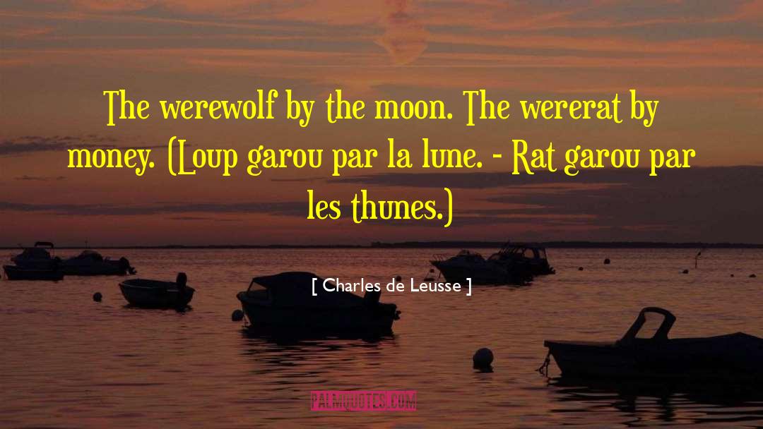 Araign E Loup quotes by Charles De Leusse