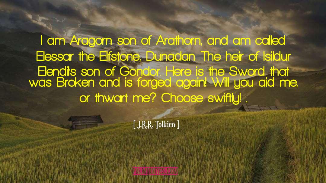 Arathorn quotes by J.R.R. Tolkien