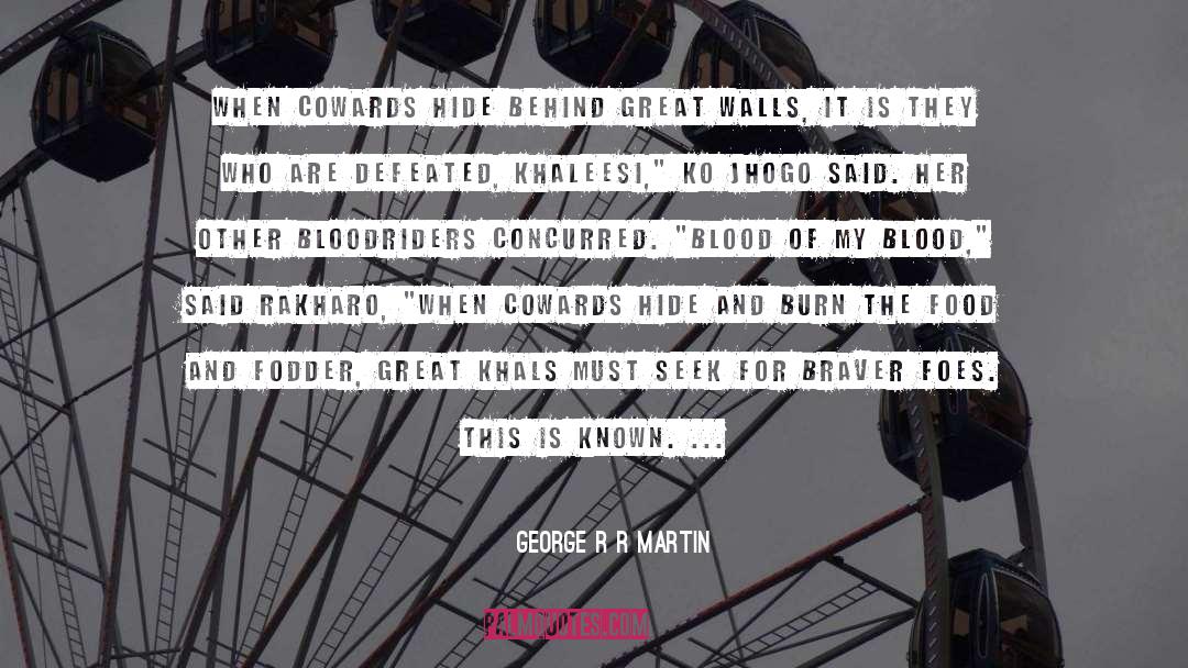 Aray Ko Beh quotes by George R R Martin