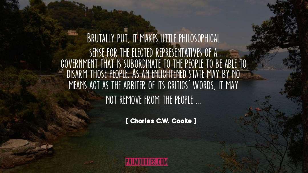 Arbiter quotes by Charles C.W. Cooke