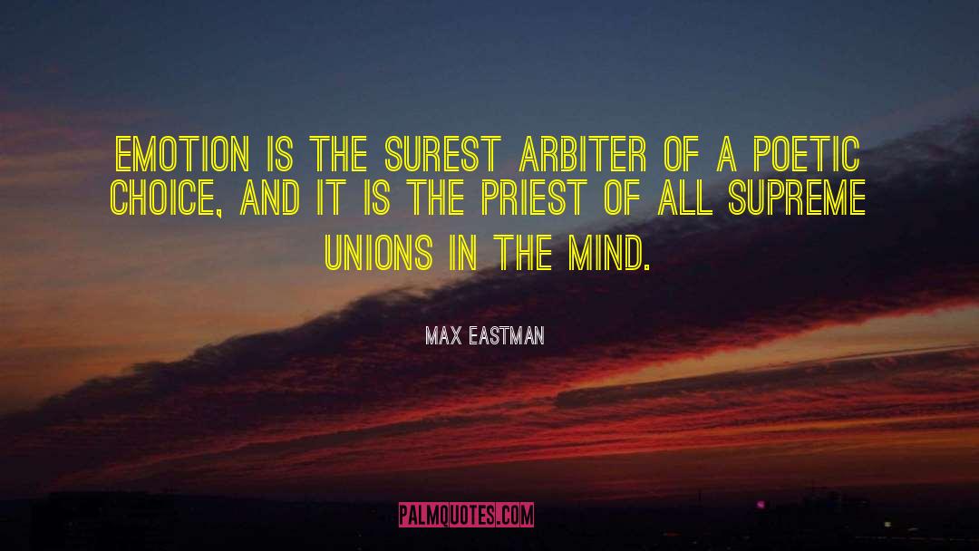 Arbiter quotes by Max Eastman