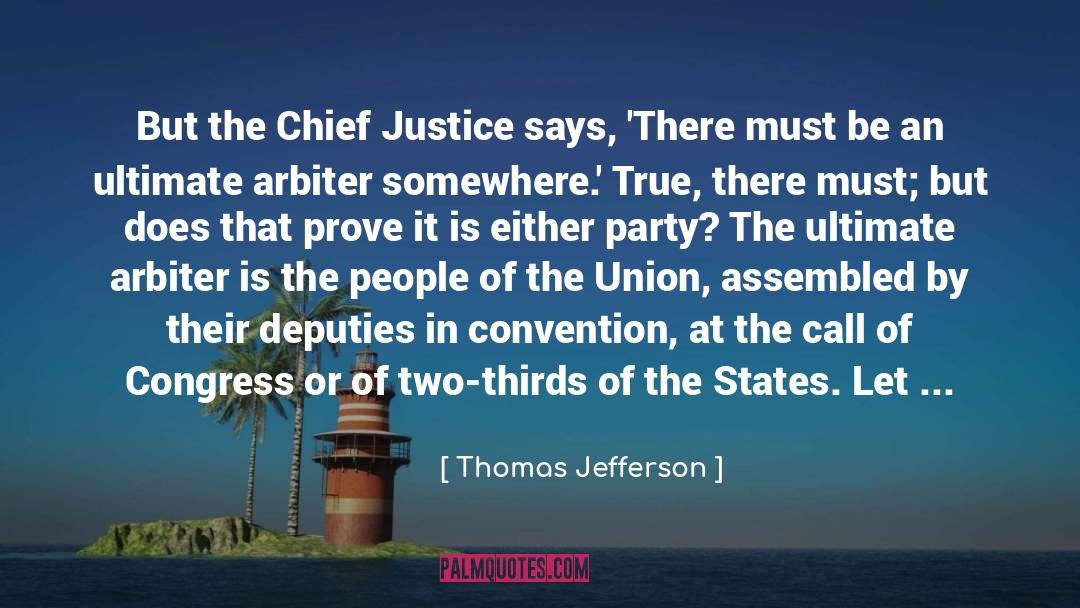 Arbiter quotes by Thomas Jefferson