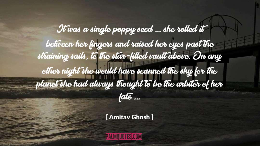 Arbiter quotes by Amitav Ghosh