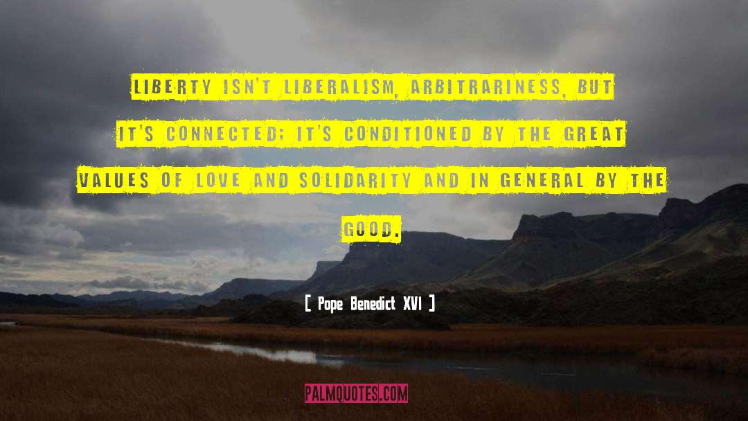 Arbitrariness quotes by Pope Benedict XVI