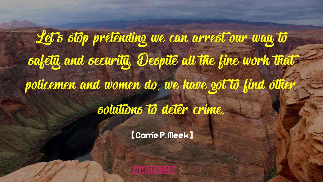 Arbitrary Arrest quotes by Carrie P. Meek