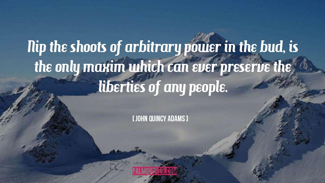 Arbitrary quotes by John Quincy Adams