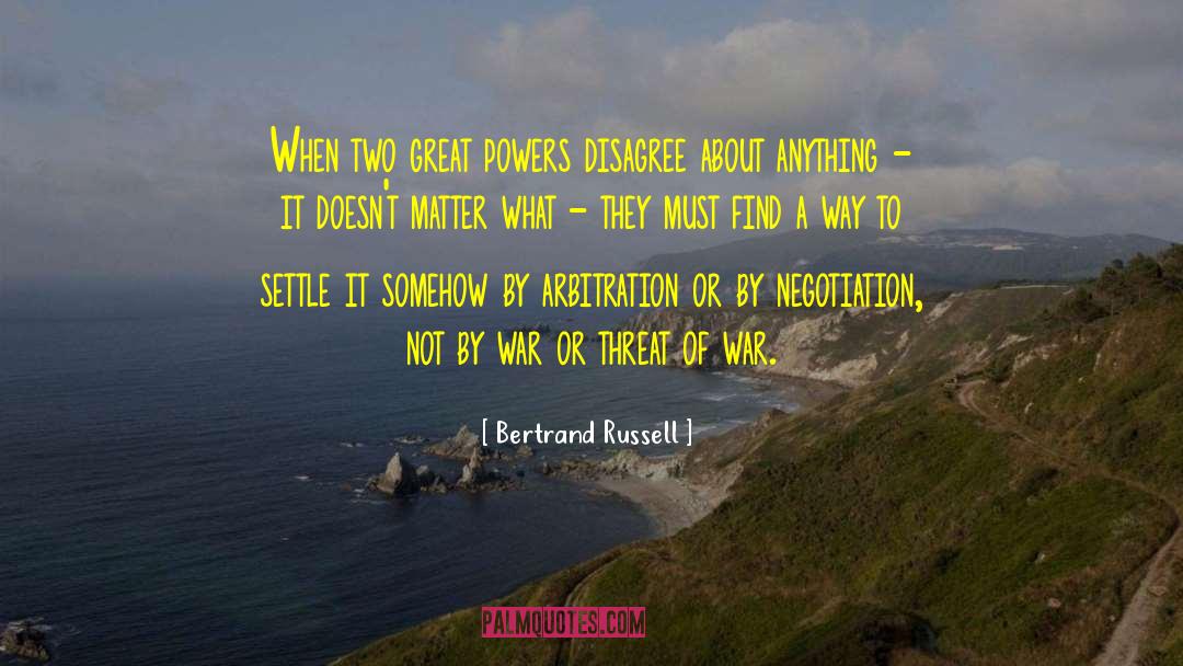 Arbitration quotes by Bertrand Russell