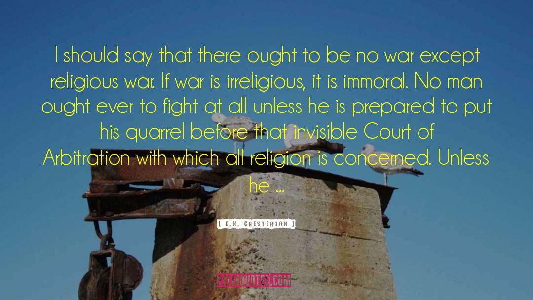 Arbitration quotes by G.K. Chesterton