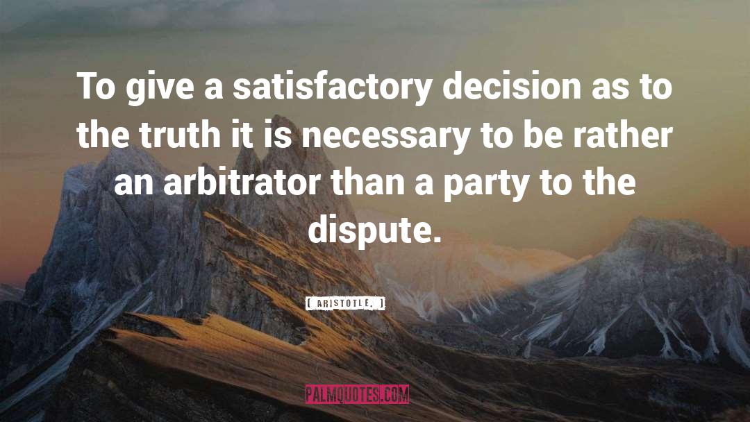 Arbitrator quotes by Aristotle.