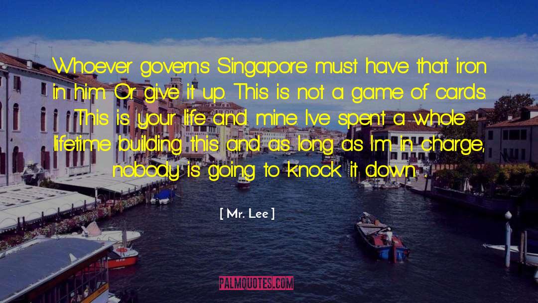 Arbora Singapore quotes by Mr. Lee