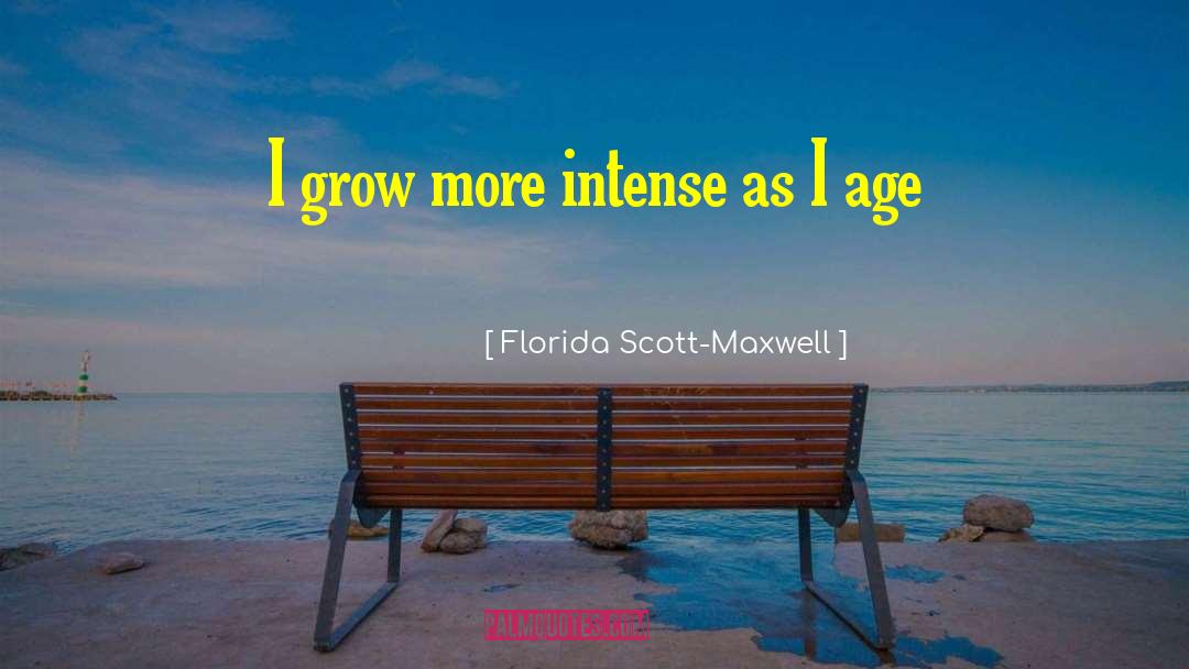 Arbucci Age quotes by Florida Scott-Maxwell