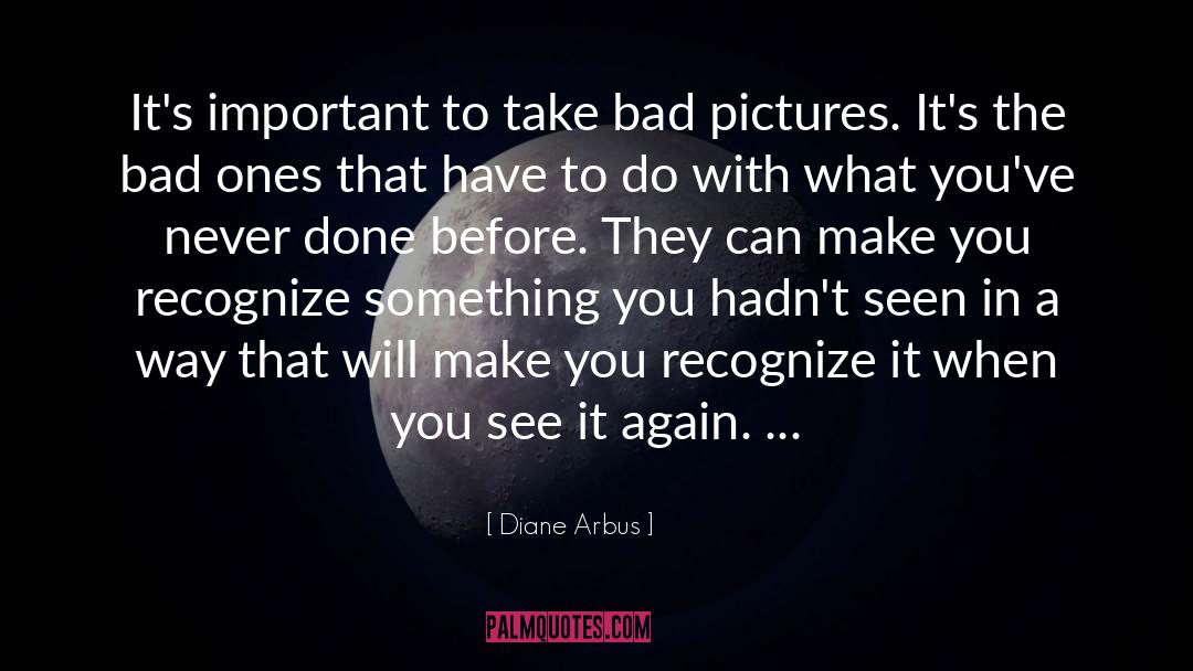 Arbus quotes by Diane Arbus