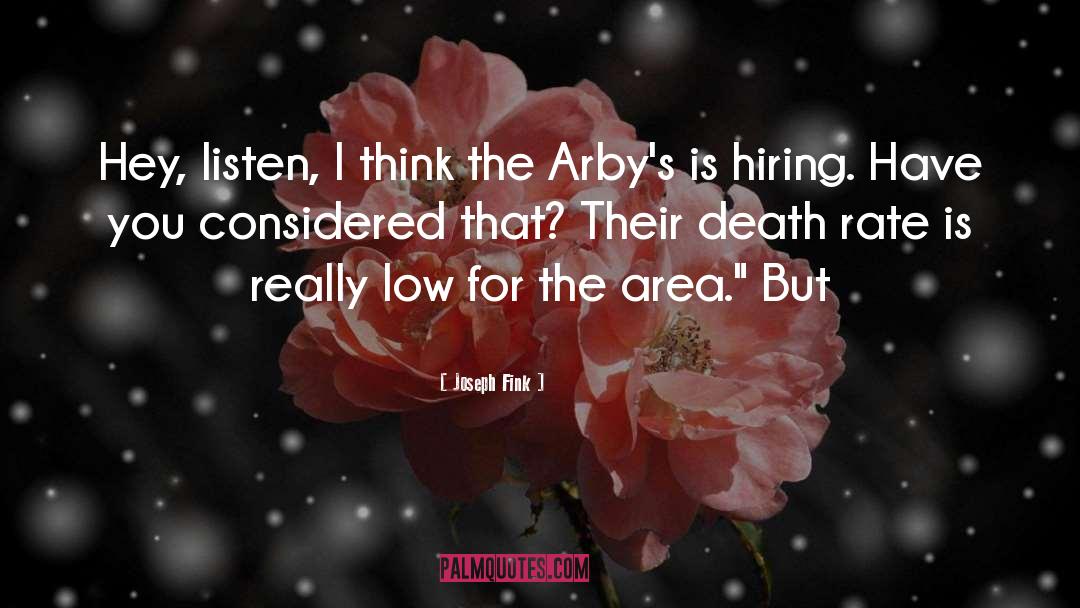 Arbys quotes by Joseph Fink
