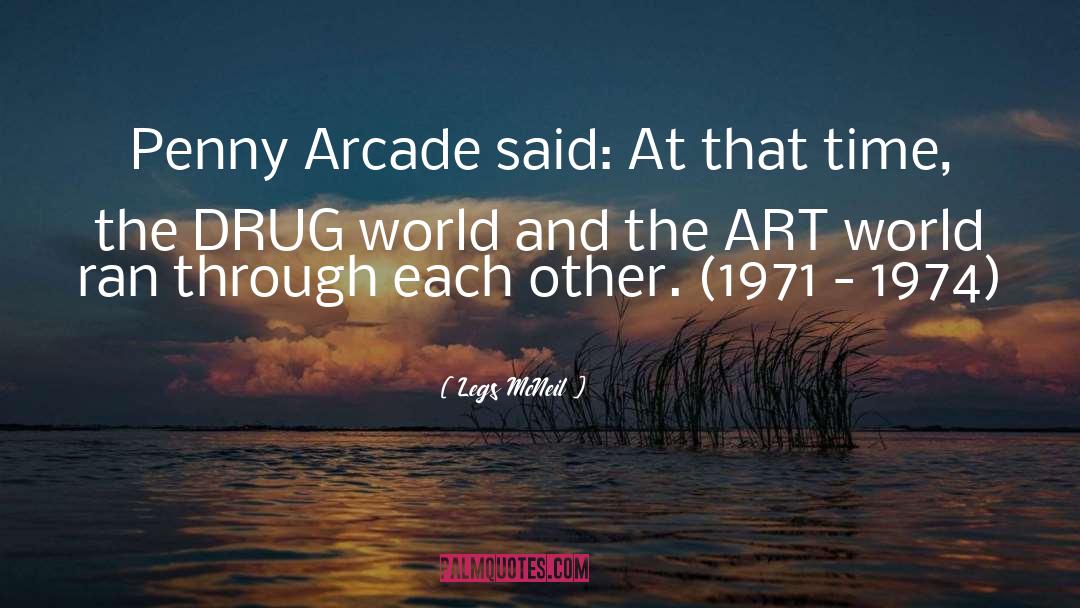 Arcade Mf quotes by Legs McNeil