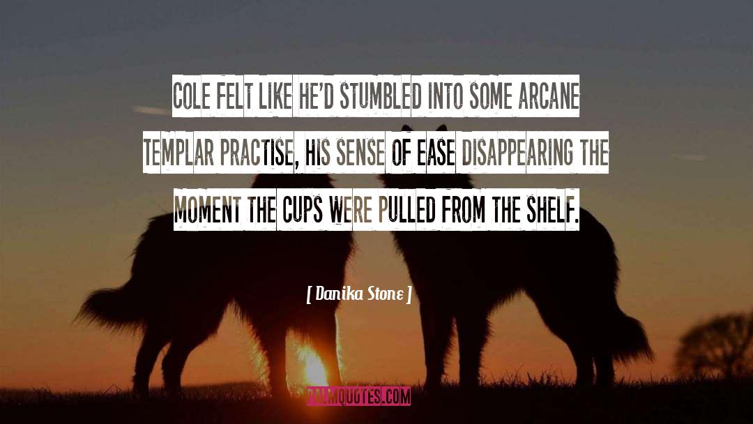Arcane quotes by Danika Stone