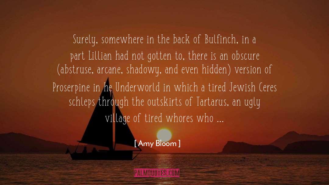 Arcane quotes by Amy Bloom