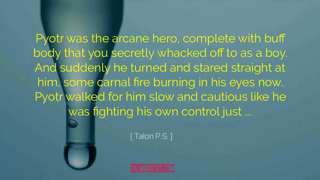 Arcane quotes by Talon P.S.