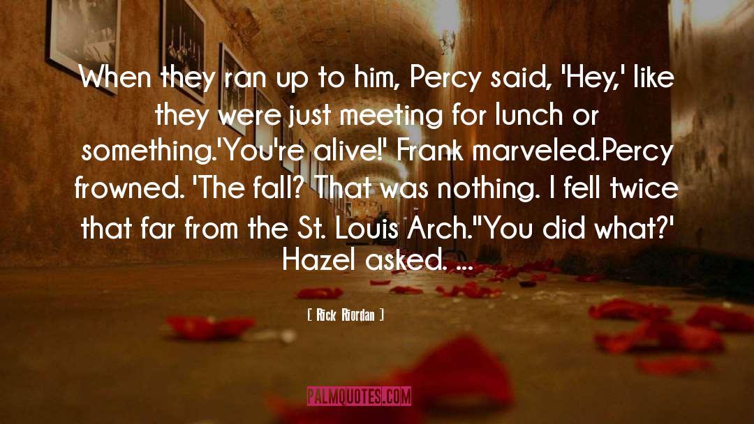 Arch quotes by Rick Riordan