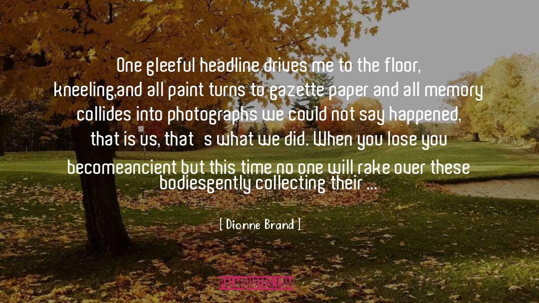 Archaeologist quotes by Dionne Brand