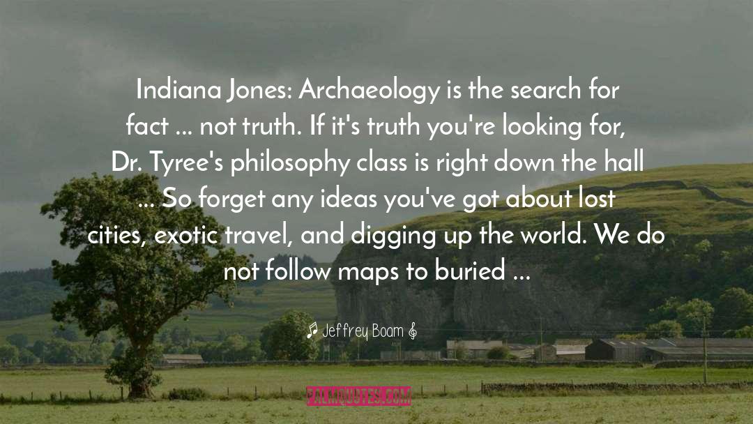 Archaeology quotes by Jeffrey Boam