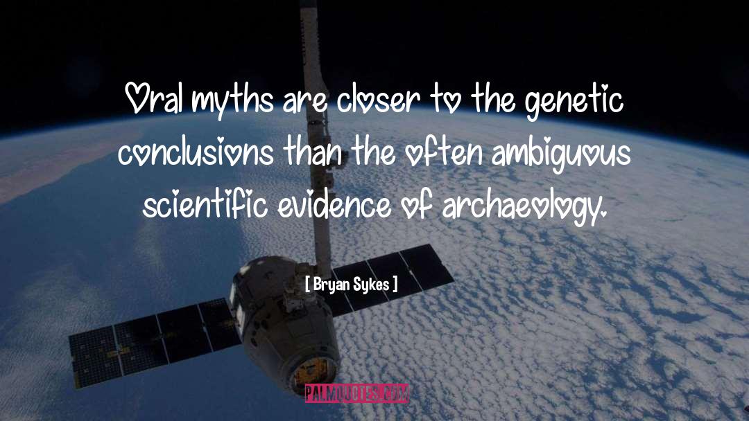 Archaeology quotes by Bryan Sykes