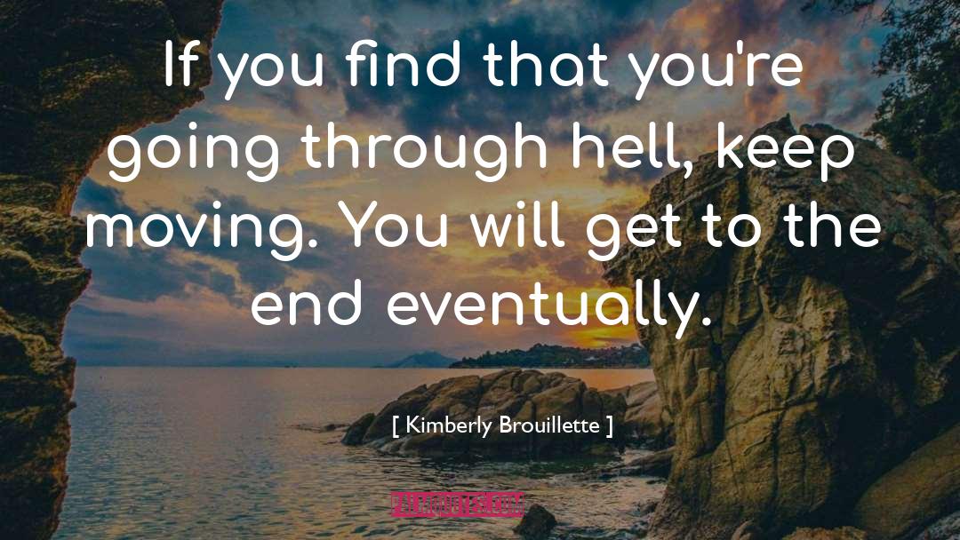 Archaeology quotes by Kimberly Brouillette
