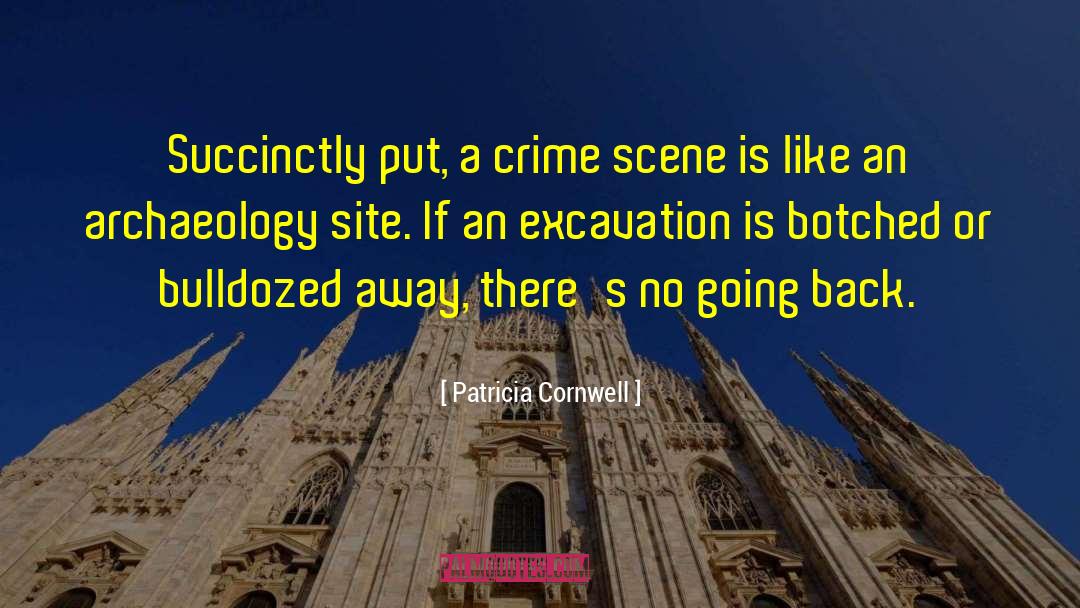Archaeology quotes by Patricia Cornwell