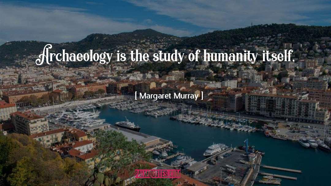 Archaeology quotes by Margaret Murray