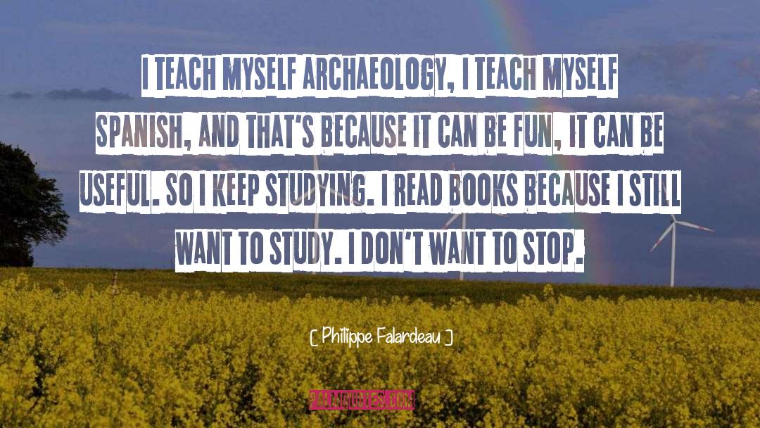 Archaeology quotes by Philippe Falardeau