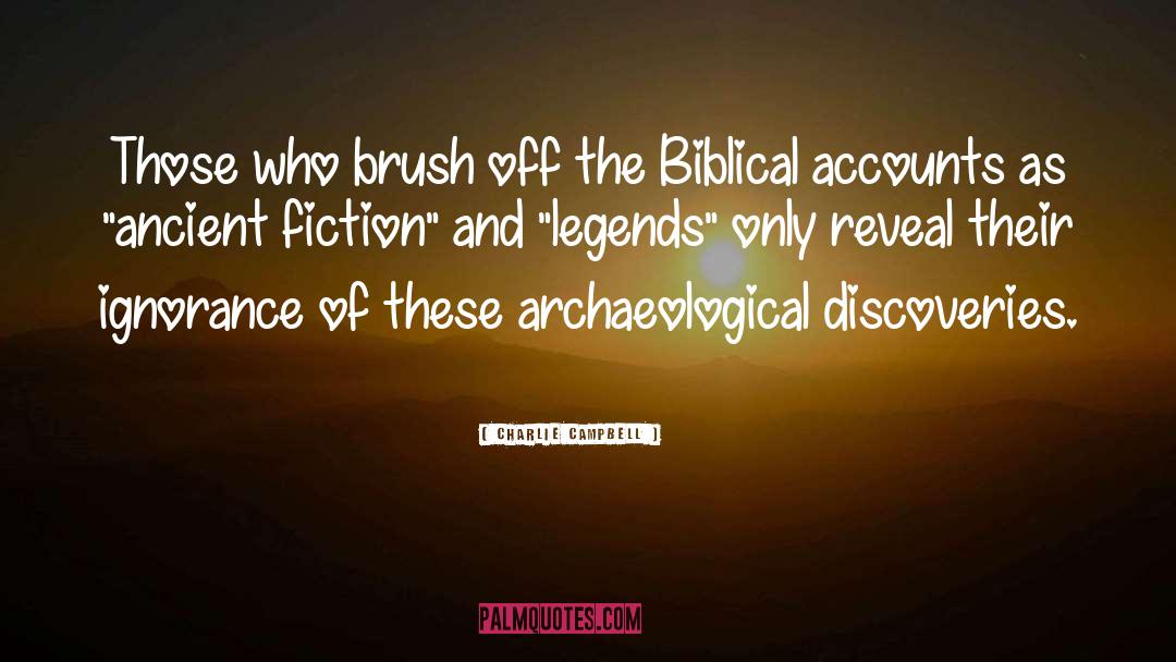Archaeology quotes by Charlie Campbell