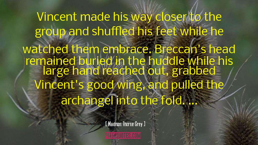 Archangel Consort quotes by Madison Thorne Grey