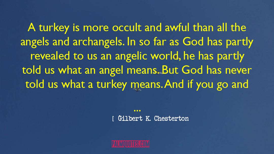 Archangel quotes by Gilbert K. Chesterton