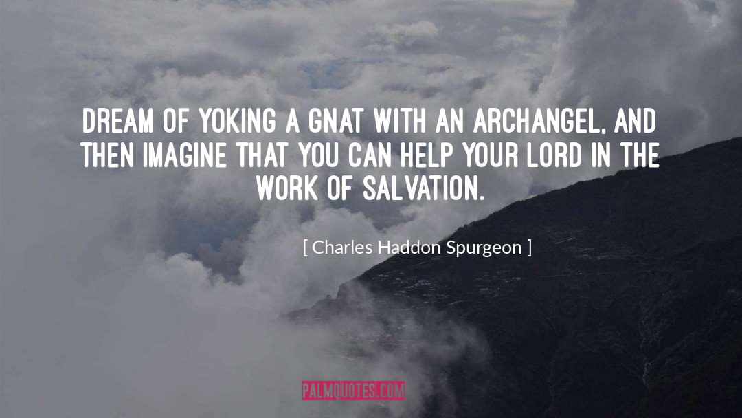 Archangel quotes by Charles Haddon Spurgeon