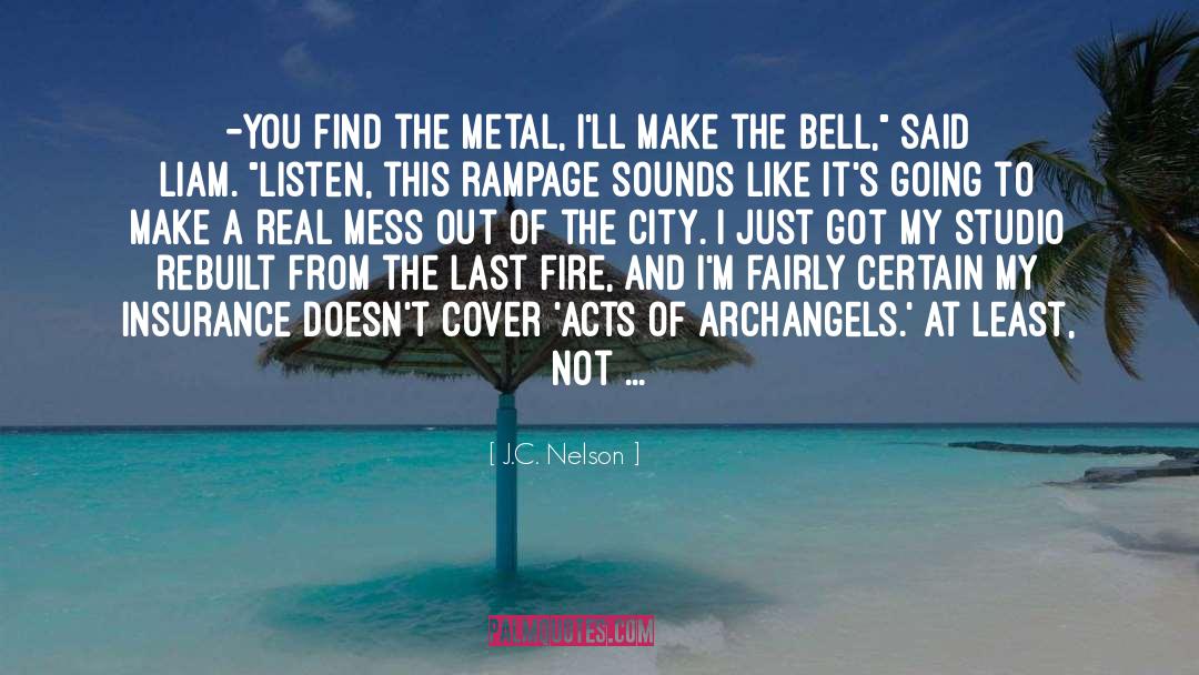 Archangels quotes by J.C. Nelson