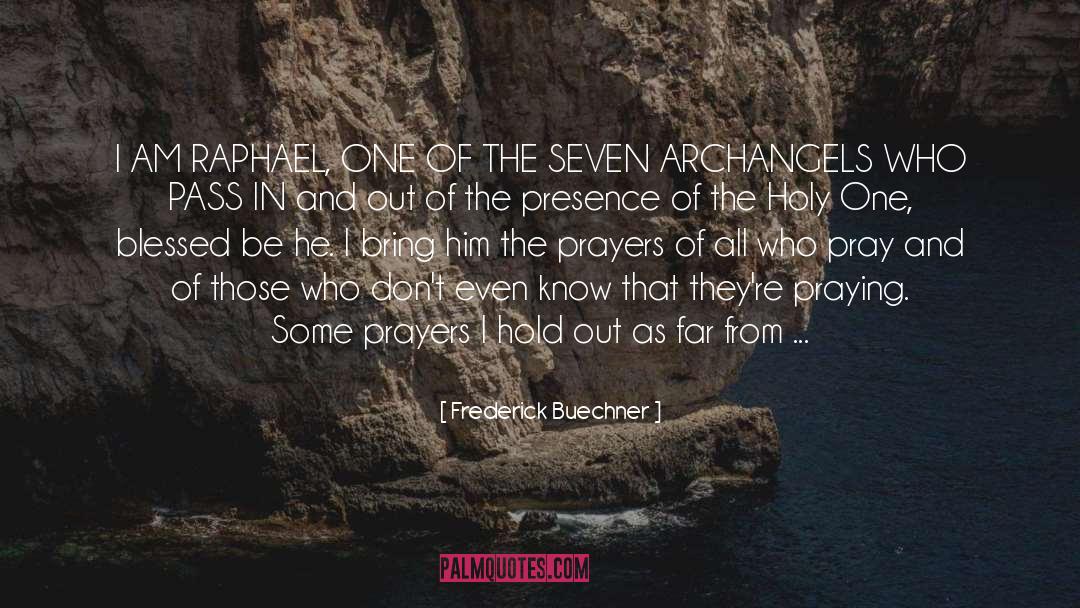 Archangels quotes by Frederick Buechner